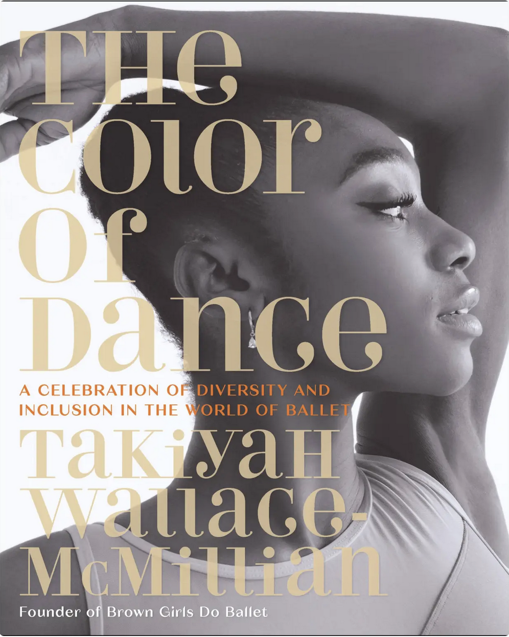 The Color of Dance (signed copy) — Brown Girls Do Ballet®
